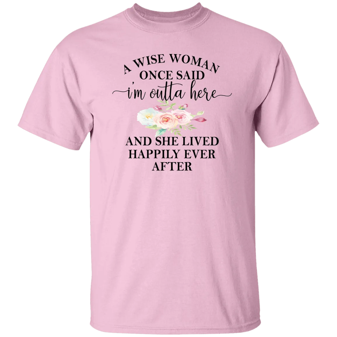 A Wise Woman....T-Shirt