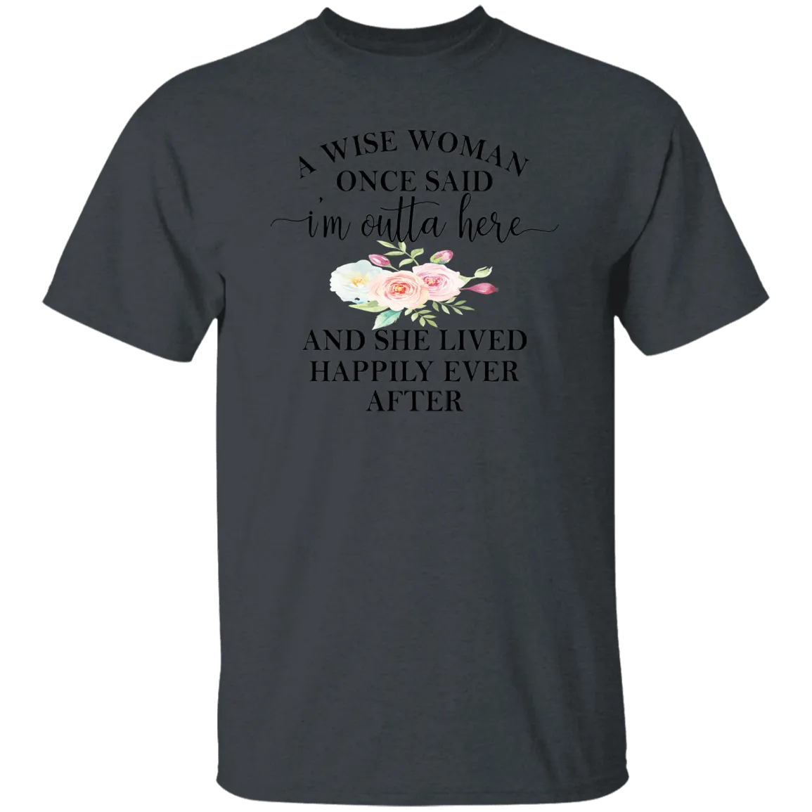 A Wise Woman....T-Shirt