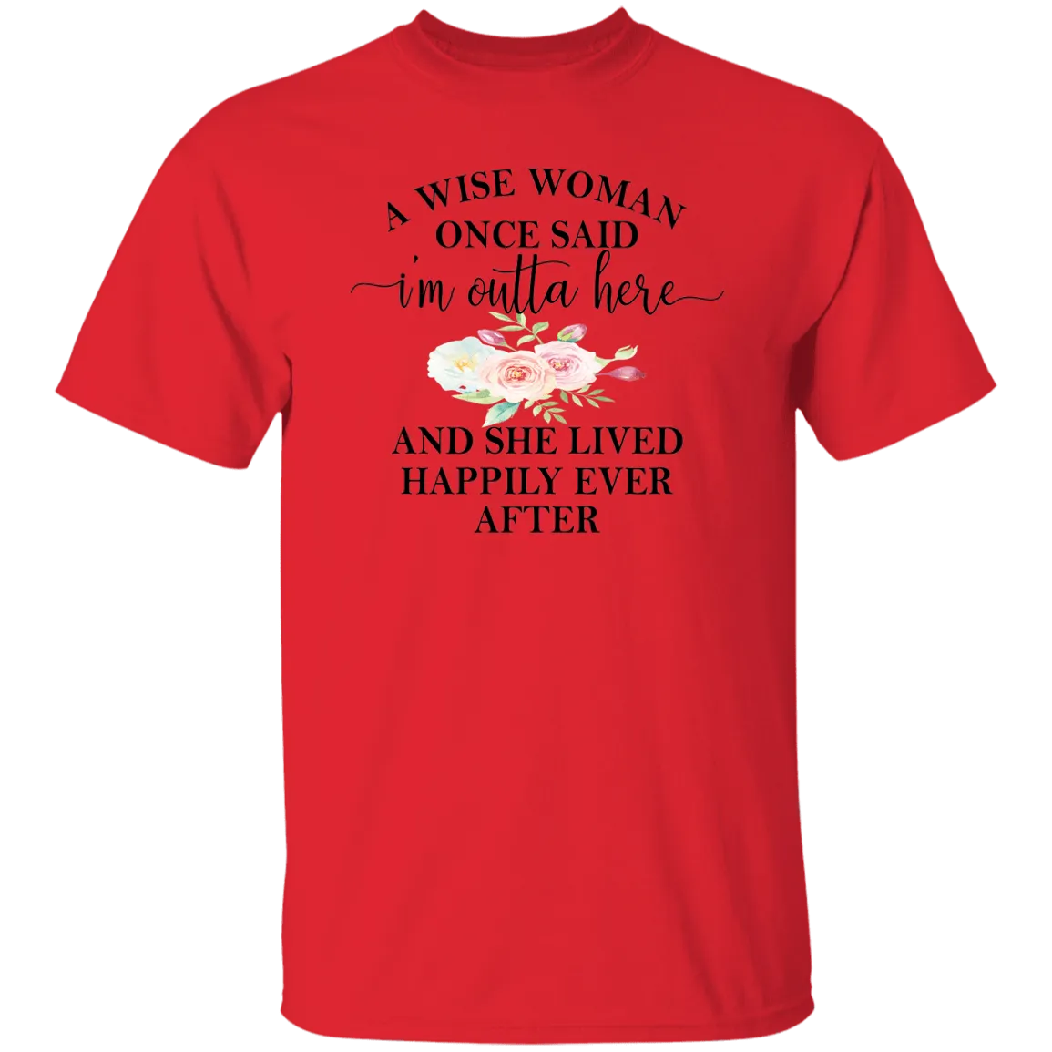 A Wise Woman....T-Shirt