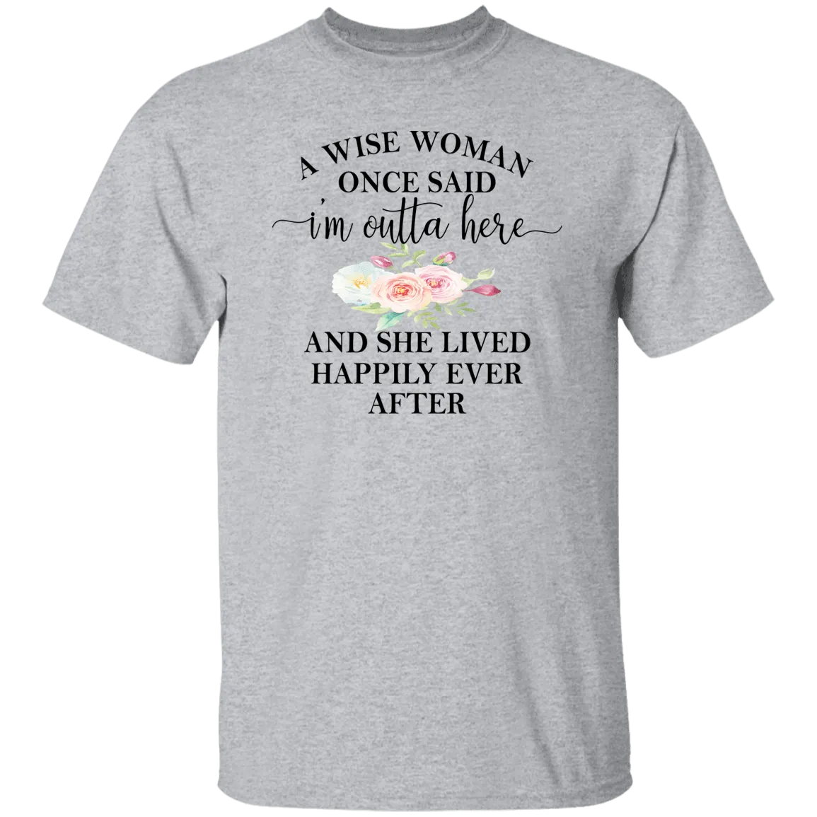 A Wise Woman....T-Shirt