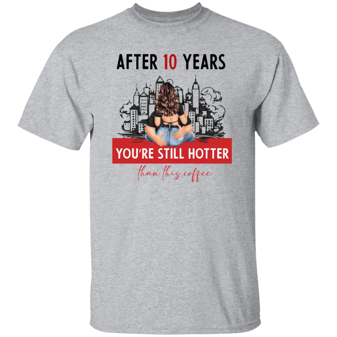 After 10 years T-Shirt