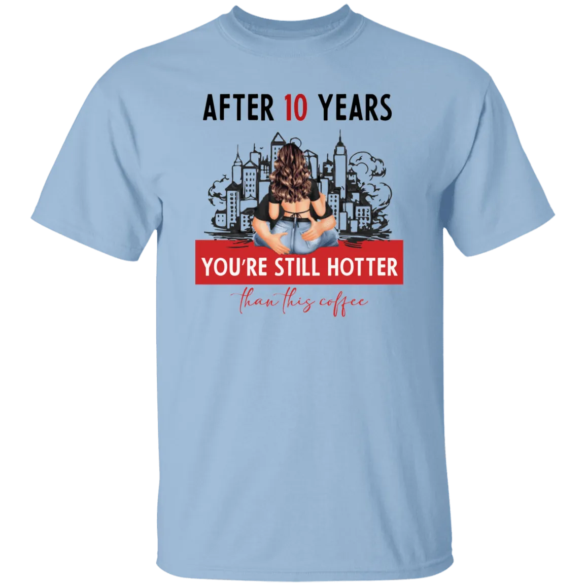 After 10 years T-Shirt