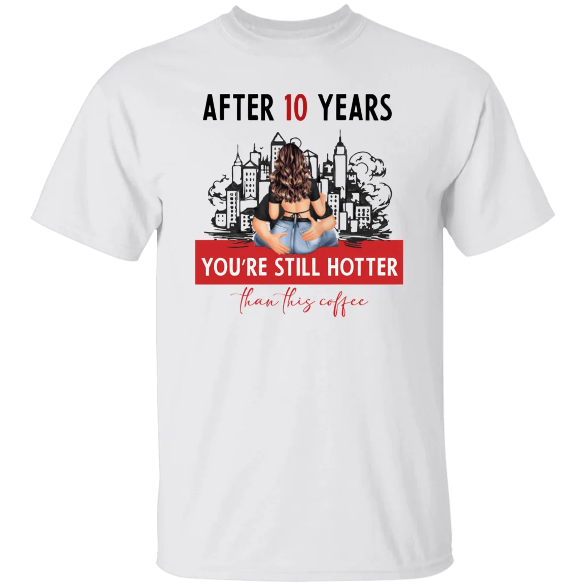 After 10 years T-Shirt