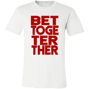 Better Together Unisex Jersey Short-Sleeve T-Shirt